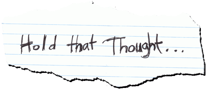 hold_that_thought_header